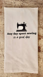 Day Spent Sewing Tea Towel