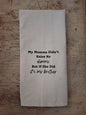My Momma Didn't Raise No Dummy (brother) - Tea Towel