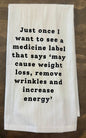 Just Once I Want To See Tea Towel