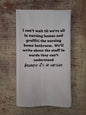 I Can't Wait Til We're All In Nursing Homes Graffiti Tea Towel