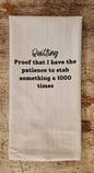 Quilting Proof Tea Towel