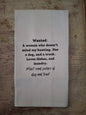Wanted: A Woman - Tea Towel