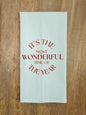 It's the Most Wonderful Time of the Year - Tea Towel