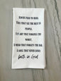 Always Pray Tea Towel