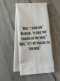 Talking To The Wine Tea Towel