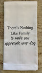There's Nothing Like Family - Dog Tea Towel